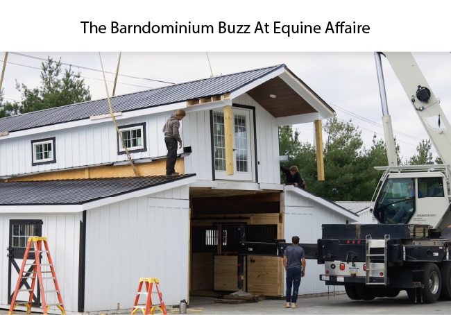 The Barndominium Buzz At Equine Affaire